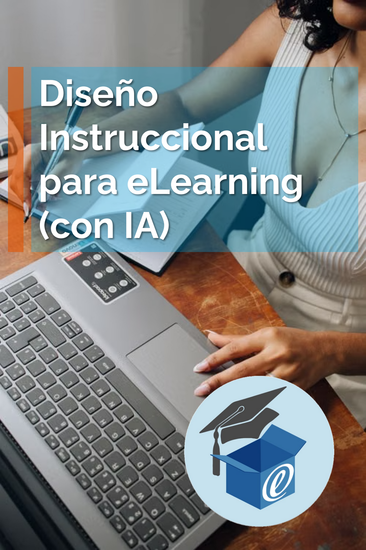Curso: Diseño Instruccional para eLearning (con Inteligencia Artificial)